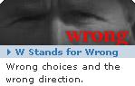 w stands for wrong